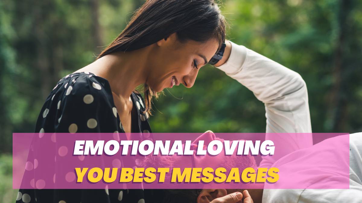 Emotional Loving You Best Messages