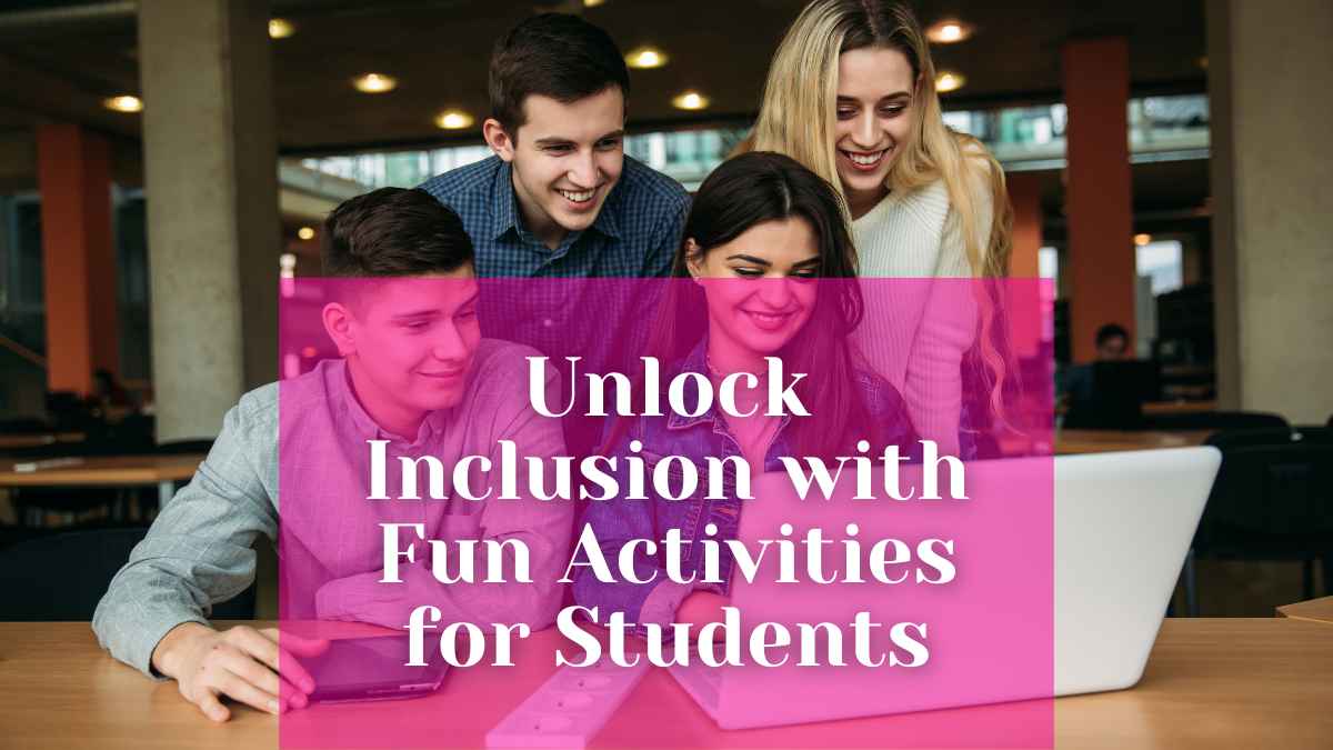 Inclusion activities for students