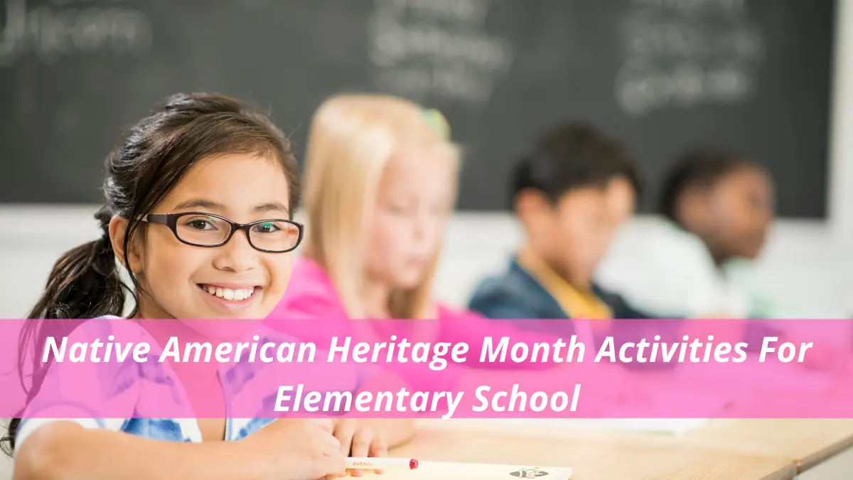 Native American Heritage Month Activities For Elementary Students