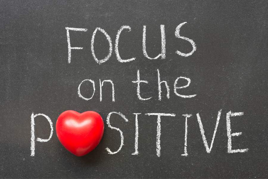 Focus On The Positives
